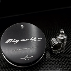 
                  
                    MIGUELÒN NANO - FIRE CURED TOBACCO CHAMBER FOR MILLENNIUM RTA
                  
                